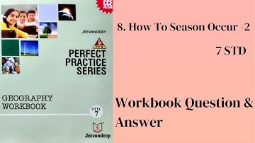 7TH STD Geography 8. How Seasons occur - Part 2 | Jeevandeep Workbook Solution |
