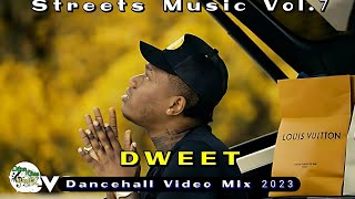Dweet | Dancehall Video Mix 2023 (Streets Music Vol.7) Valiant, Kraff, Masicka, Skeng&More