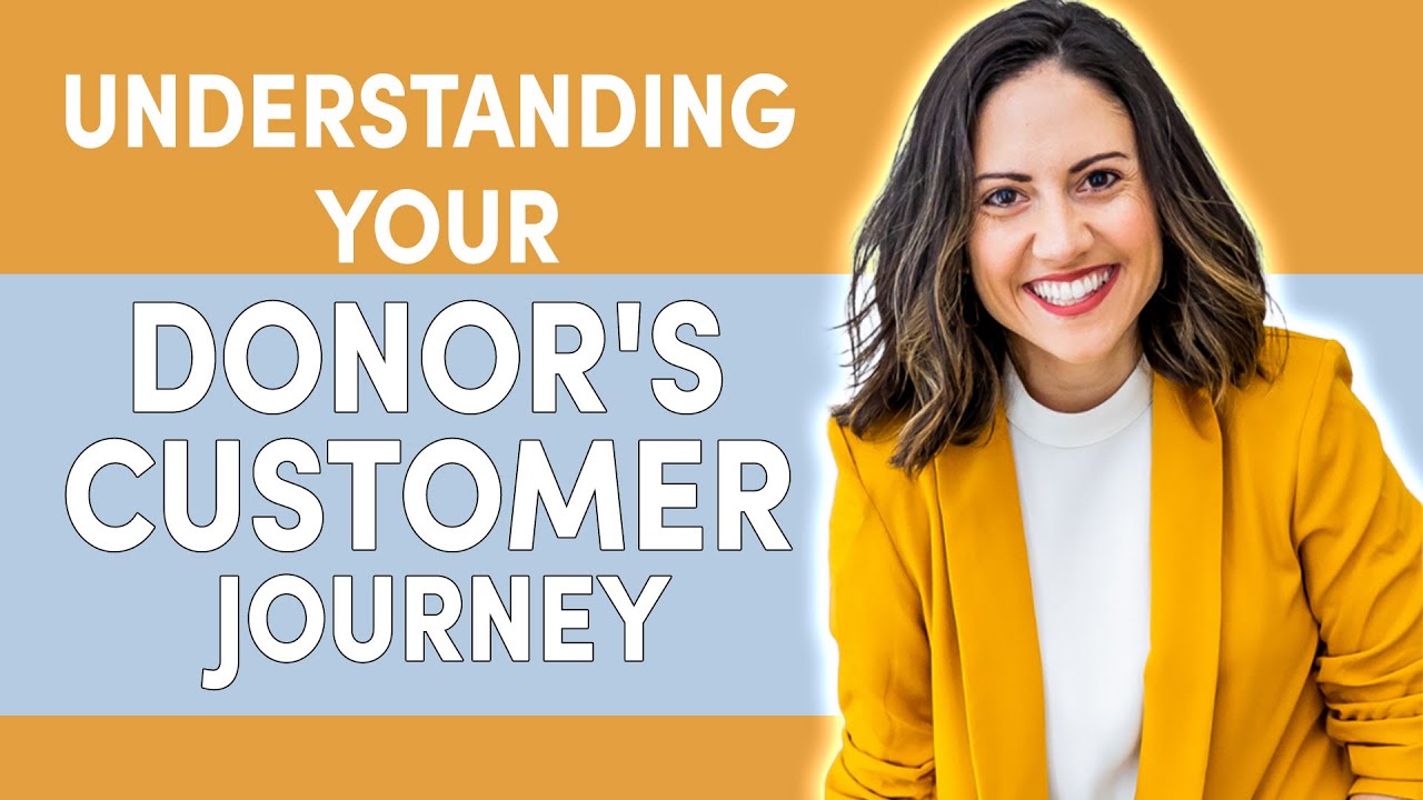 How to Match Your Messaging to Your Donor's Customer Journey | Nonprofit Marketing