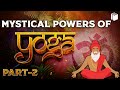 Mystical Powers of Yoga - Part 2 | International Yoga Day | PuStack