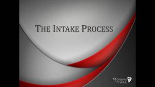 The Intake Process