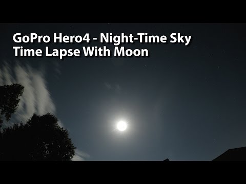 GoPro Hero4 Night Sky Time Lapse - Stars, Moon & Clouds