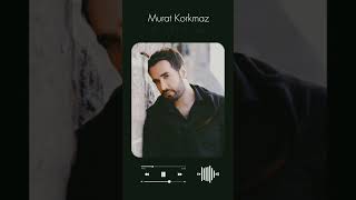 Murat Korkmaz - Hiç Unutamam Resimi
