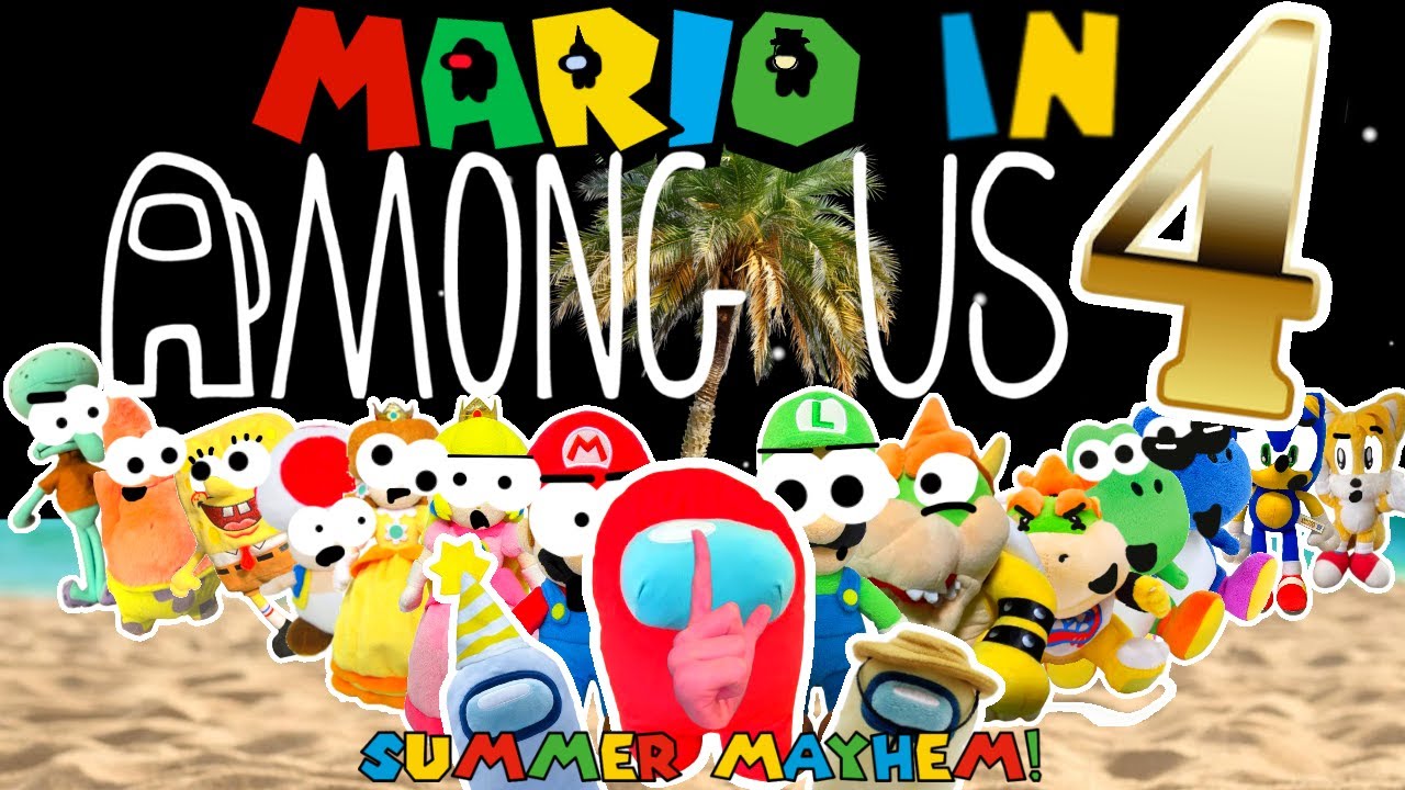 Mario and Friends: Mario In Among Us 4! -Summer Mayhem Edition-