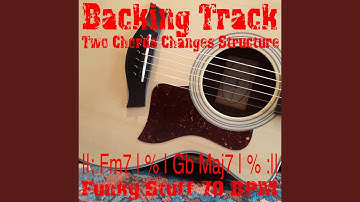 Backing Track Two Chords Changes Structure Fm7 Gb Maj7