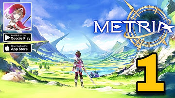 METRIA (ENGLISH) GLOBAL LAUNCH GAMEPLAY WALKTHROUGH (iOS, Android) - PART 1