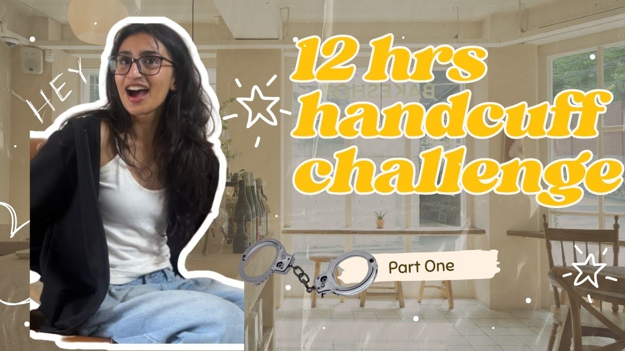 Aisha's 12 hrs Handcuff Challenge - Part 1