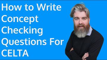 Improve Your Teaching With CCQs for CELTA