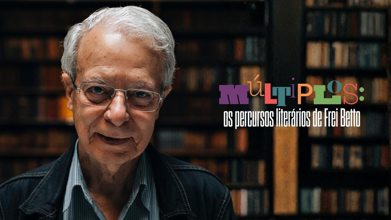MULTIPLOS OS PERCURSOS LITERARIOS DE FREI BETTO