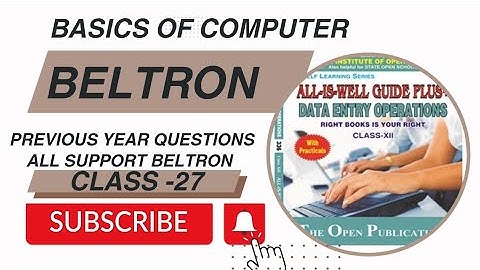 Beltron Live Classes/Basics of Computer/NIOS 336/Beltron Previous Year Questions Answers