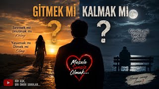 💔 Gitmek Mi Kalmak Mı? Mesele Sensiz Olmak... Duygusal Türkçe Aşk Şarkısı