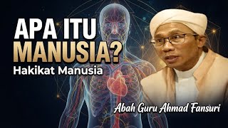 HAKIKAT MANUSIA▫️abah guru fansuri