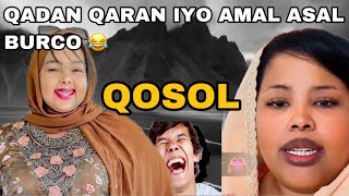 Ha Qoslin Qadan Qaran Iyo Amaal Asal Burco
