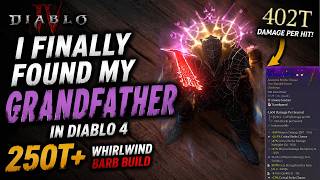 I Finally Found My Grandfather in Diablo 4 - 400T+ Whirlwind Barb Build @Rob2628