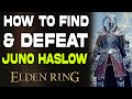 How to Find &amp; Defeat Juno Haslow in Elden Ring | Vulcano Manor Red Letter | Easy Defeat Haslow