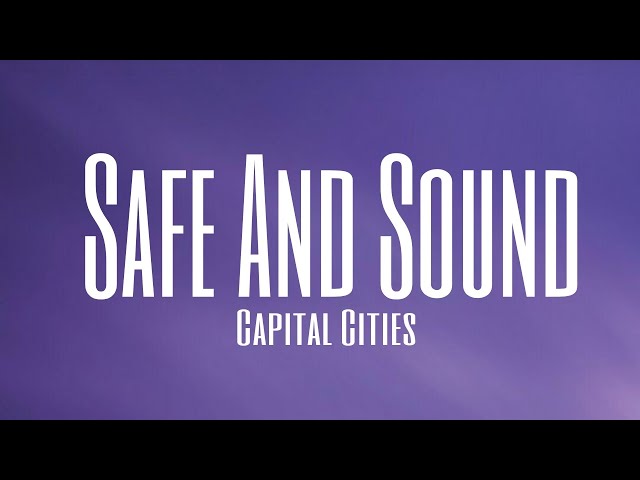 Capital Cities - Safe And Sound (Lyrics) | Tiktok version (Slowed and reverb) class=