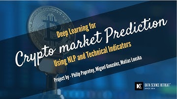 Deep Learning for Crypto Market Prediction: Project by Philip, Miguel and Matias at DSR