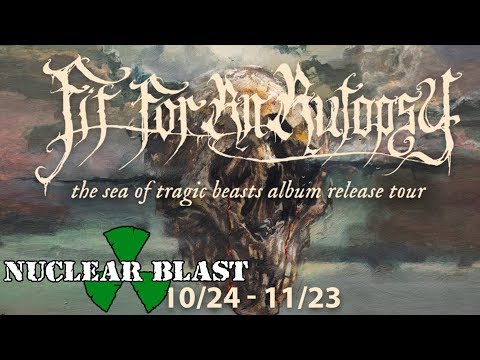 FIT FOR AN AUTOPSY - The Sea Of Tragic Beasts Album Release Tour (OFFICIAL TRAILER)