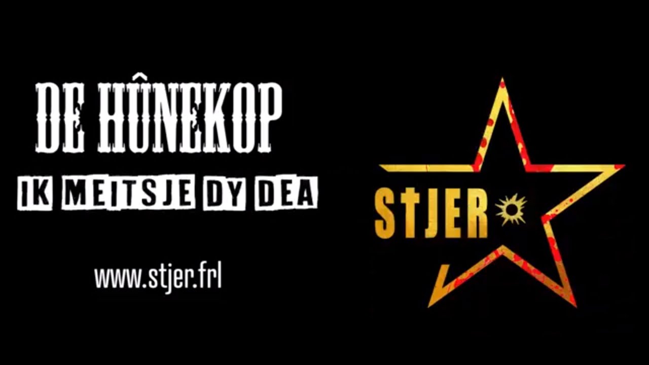DE HÛNEKOP -  IK MEITSJE DY DEA