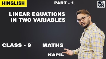 Linear Equations In Two Variables | Solutions With Examples | Class 9 Maths | iWiz Kapil Gargi