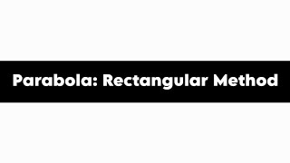 Parabola - Method 2 - Rectangular(Oblong) Method