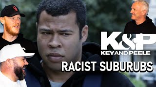 Key & Peele - Racist Suburbs REACTION!! | OFFICE BLOKES REACT!!
