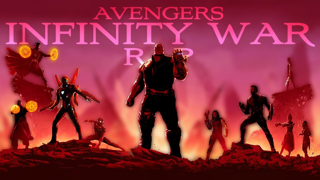 Avengers Infinity War Rap. La Guerra del Infinito (Re-Editado ...