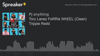 Information Tory Lanez FeRRis WhEEL (Clean) Trippie Redd Update