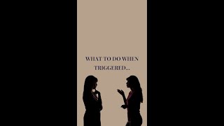 What to do when triggered