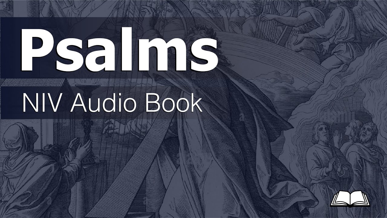 Psalms Audio Bible - NIV Dramatized Audio Book with video - YouTube