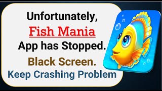 How To Fix Unfortunately, Fish Mania App has stopped | Keeps Crashing Problem in Android | Not Open screenshot 4