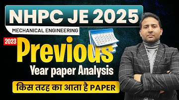 NHPC JE 2025 PYQ Analysis | |NHPC New Vacancy I Paper pattern I Syllabus | Mechanical Engineering