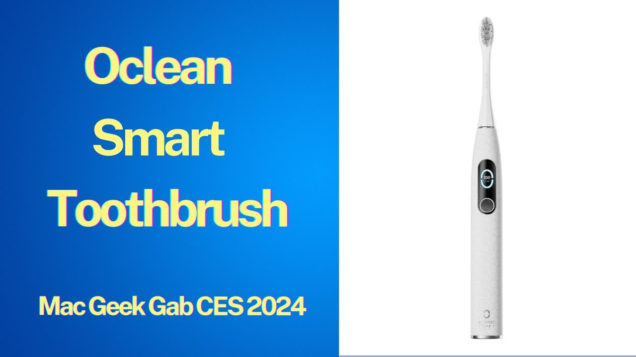 CES 2024 Exclusive Oclean's Innovative WiFi Toothbrushes MGG