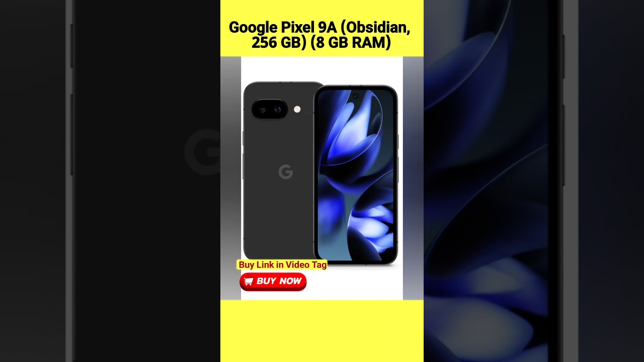Google Pixel 9A (Obsidian, 256 GB) (8 GB RAM) - YouTube