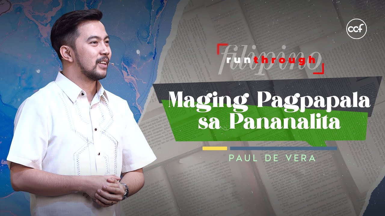 Maging Pagpapala sa Pananalita | Paul De Vera | Run Through