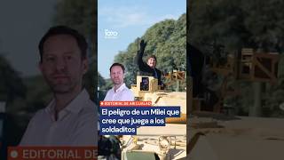 El editorial de Ari Lijalad: "Milei juega a los soldaditos y pone en peligro a la Argentina"