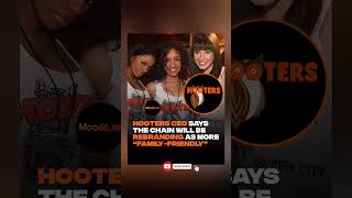 Hooters Goes Family-Friendly? CEO Announces BIG Changes #Hooters #Rebranding #shorts