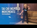 Tai Chi Inspired Movements for Beginners