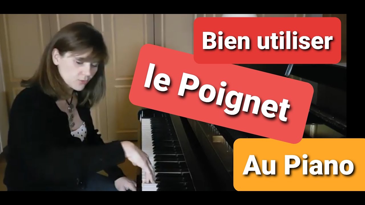 Comment Bien Utiliser le Poignet au Piano