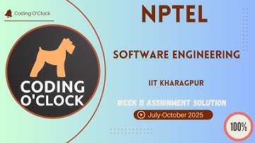 Software Engineering Week 11 QUIZ Solution July-October 2025 IIT Kharagpur