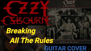 OZZY OSBOURNE /Breaking All The Rules Guitar  Cover by Chiitora