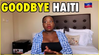 EMOTIONAL! I Had to Leave Haiti. Toughest Video I Had To Make!  🇭🇹
