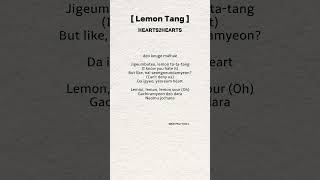 HEARTS2HEARTS  |  LEMON TANG (lyrics)     #h2h #lemontang #hearts2hearts