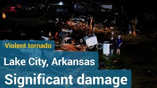 Violent tornado hits Lake City Arkansas