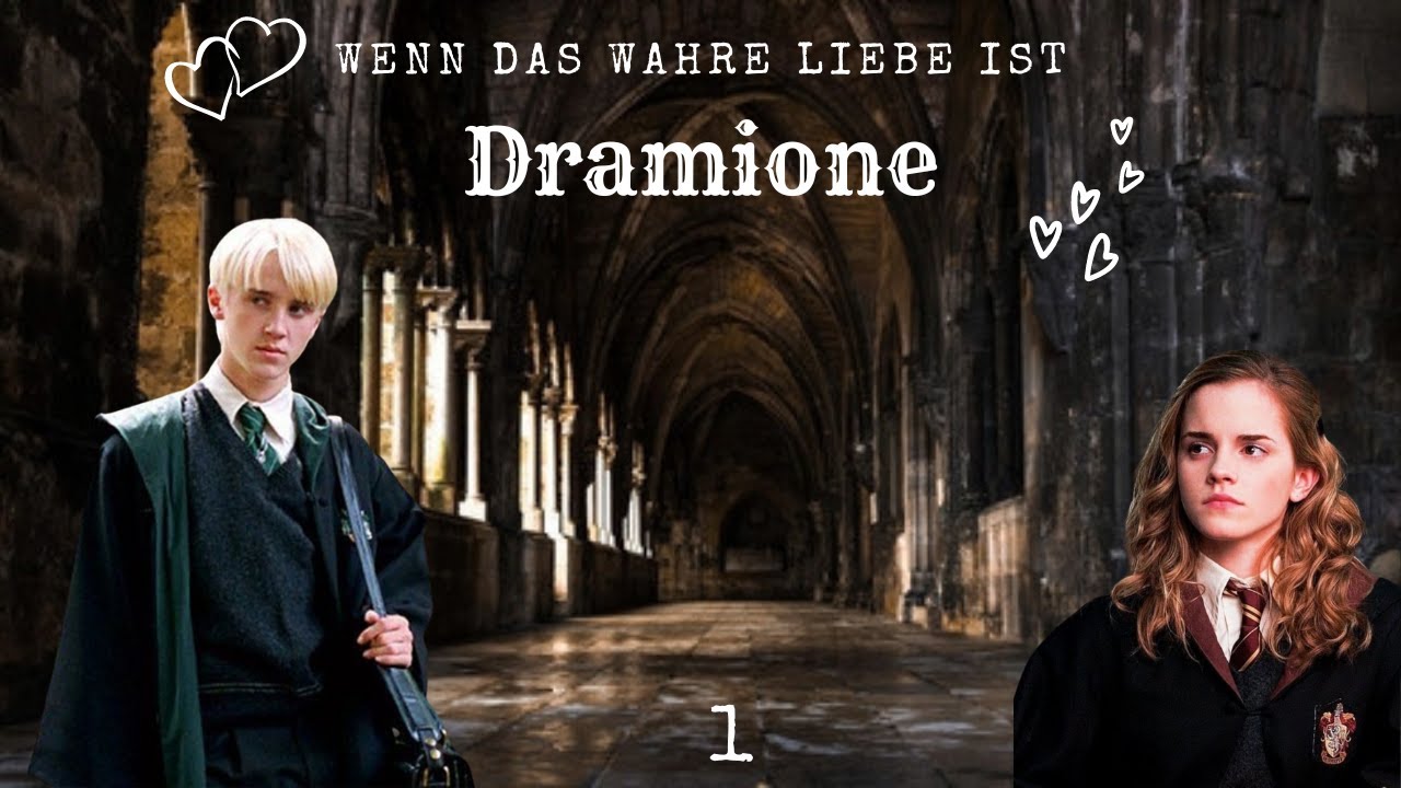 Dramione Fanfiktion | Wenn das wahre Liebe ist...| Kapitel 1