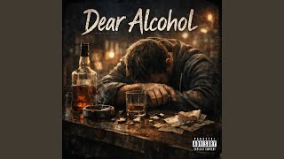 Dear Alcohol - S1nned
