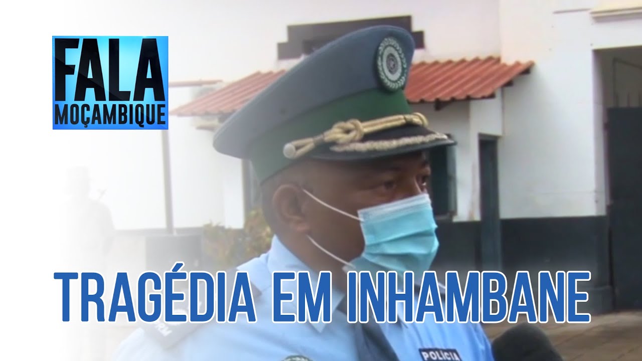 TRAGÉDIA EM INHAMBANE, 24/01/2022