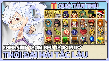 Game Lậu Mobile Thời Đại Hải Tặc Lậu - Free Rương Trái Ác Quỷ Skin Vip 120M Beli 120K Ruby - APK IOS