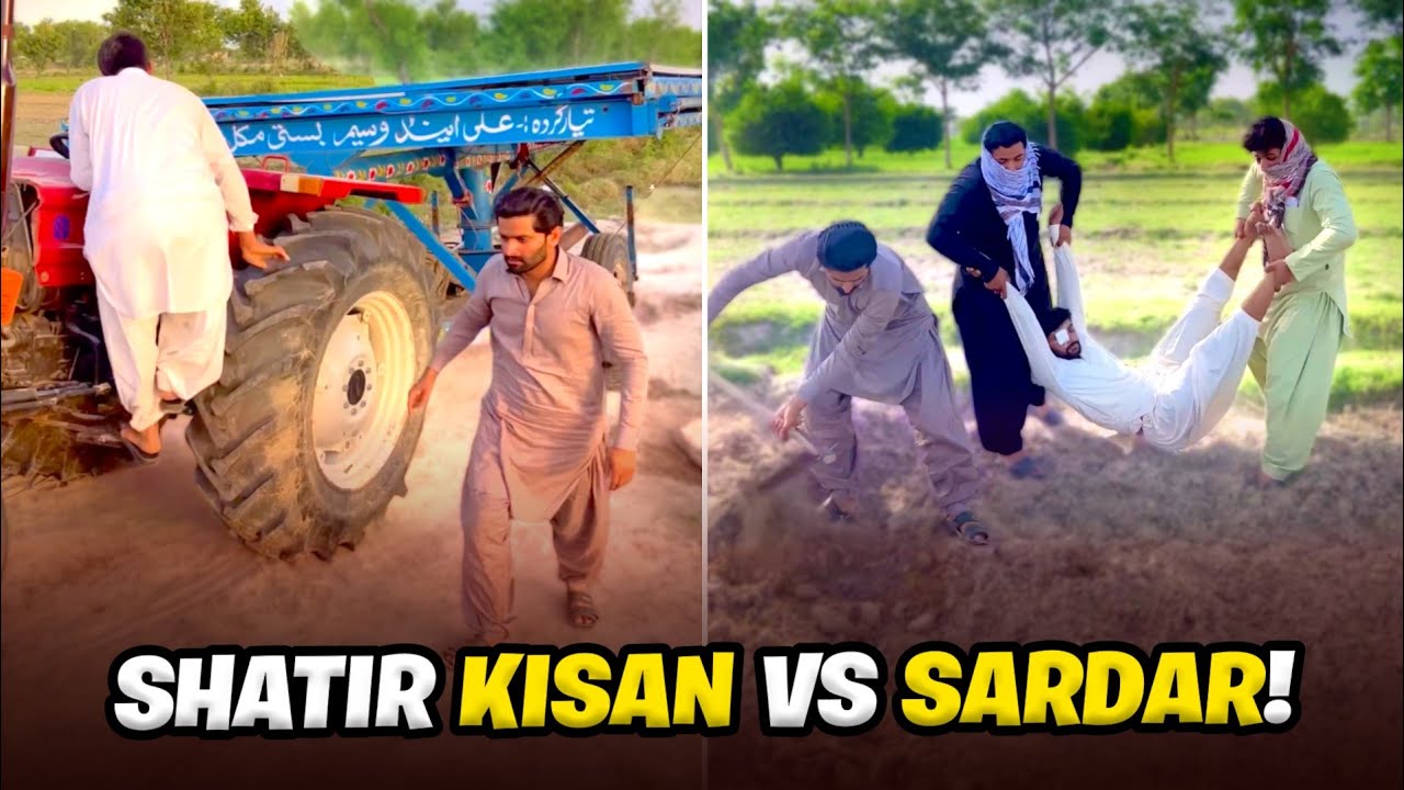 Shatir KISAN vs SARDAR!