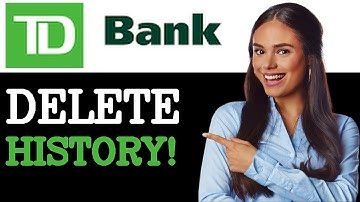 How To Delete Transaction History In TD Bank App (2025)